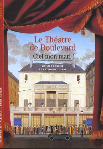 LE THEATRE DE BOULEVARD - "CIEL, MON MARI !"