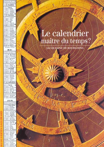 LE CALENDRIER - MAITRE DU TEMPS ?