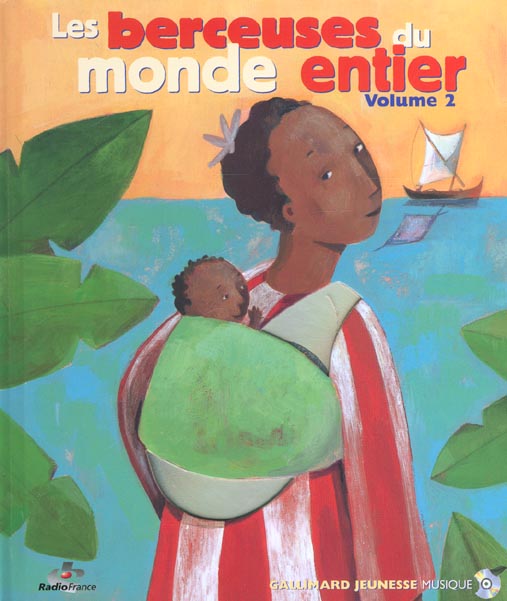 LES BERCEUSES DU MONDE ENTIER II - BERCEUSES TRADITIONNELLES DE VINGT PEUPLES DU MONDE