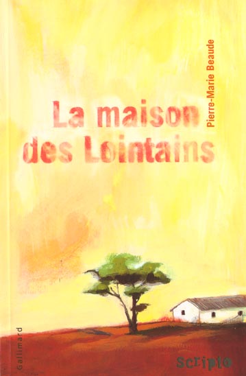 LA MAISON DES LOINTAINS