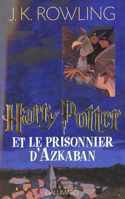 HARRY POTTER ET LE PRISONNIER D'AZKABAN