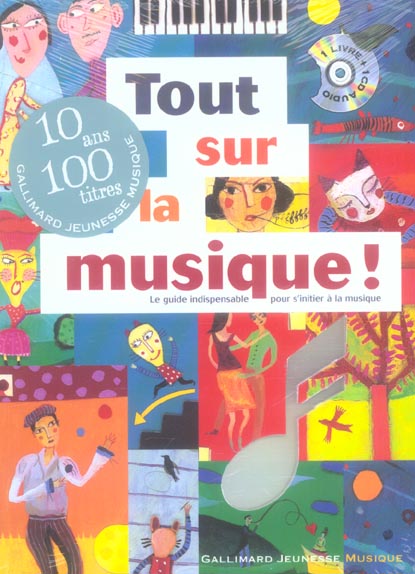 TOUT SUR LA MUSIQUE ! - LE GUIDE INDISPENSABLE POUR S'INITIER A LA MUSIQUE