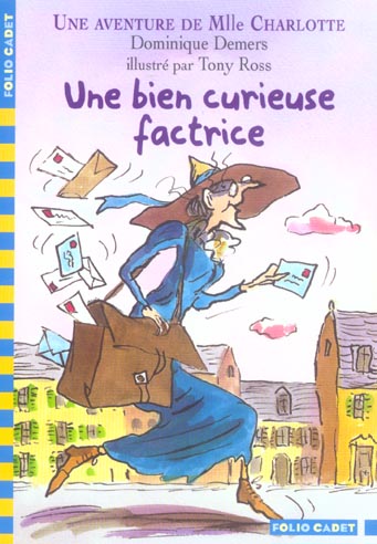 MLLE CHARLOTTE, 3 : UNE BIEN CURIEUSE FACTRICE