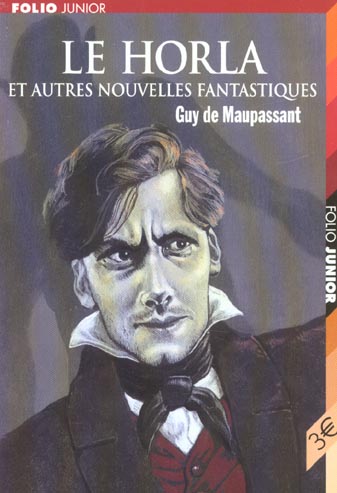 LE HORLA ET AUTRES NOUVELLES FANTASTIQUES
