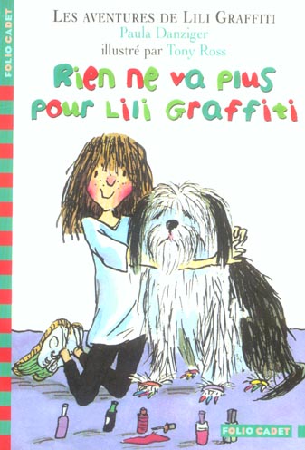 LES AVENTURES DE LILI GRAFFITI - T07 - RIEN NE VA PLUS POUR LILI GRAFFITI