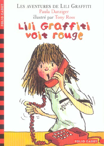 LES AVENTURES DE LILI GRAFFITI - T06 - LILI GRAFFITI VOIT ROUGE