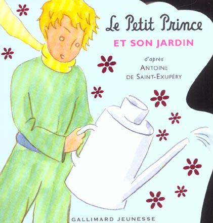 LE PETIT PRINCE ET SON JARDIN