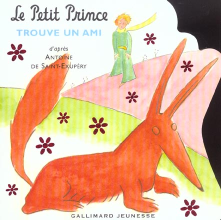 LE PETIT PRINCE TROUVE UN AMI