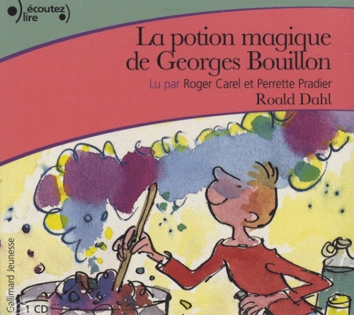 LA POTION MAGIQUE DE GEORGES BOUILLON CD - AUDIO