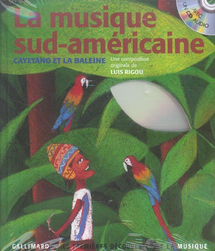 LA MUSIQUE SUD-AMERICAINE - CAYETANO ET LA BALEINE