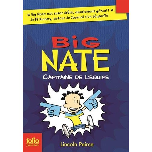 BIG NATE - T02 - BIG NATE, CAPITAINE DE L'EQUIPE