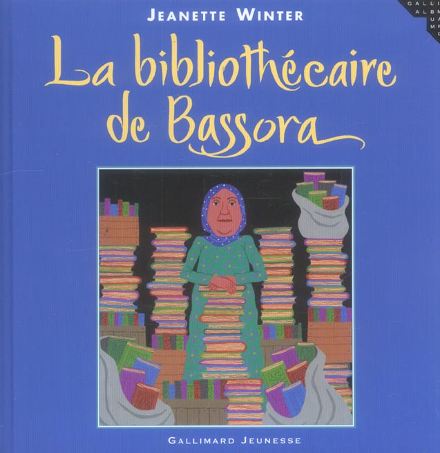 LA BIBLIOTHECAIRE DE BASSORA - UNE HISTOIRE VRAIE