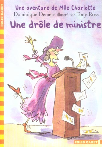 MLLE CHARLOTTE, 4 : UNE DROLE DE MINISTRE