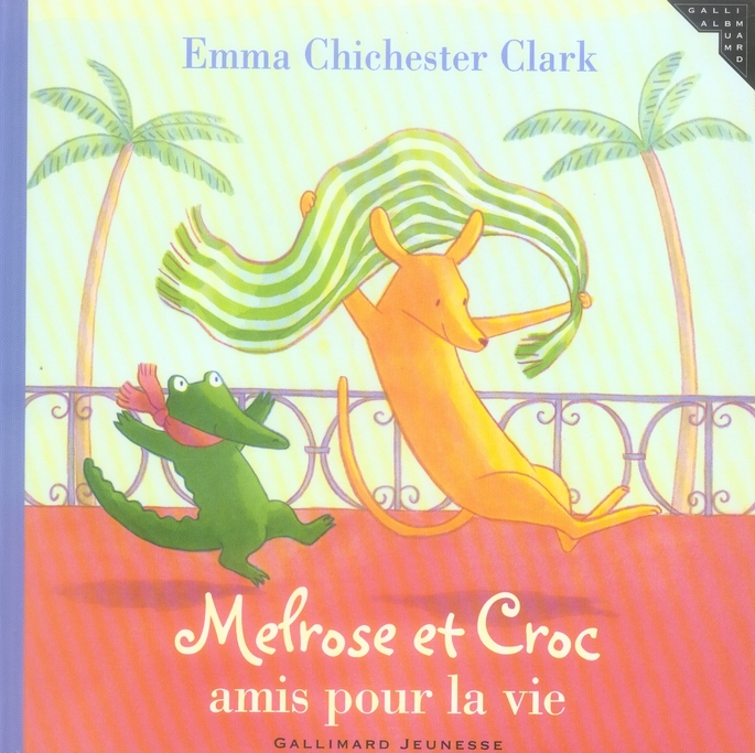 MELROSE ET CROC AMIS POUR LA VIE