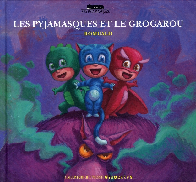 LES PYJAMASQUES ET LE GROGAROU