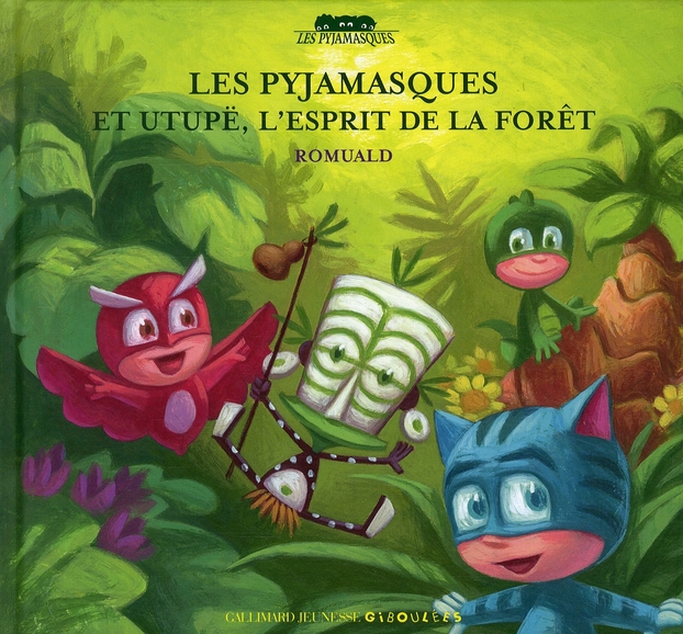 LES PYJAMASQUES ET UTUPE, L'ESPRIT DE LA FORET