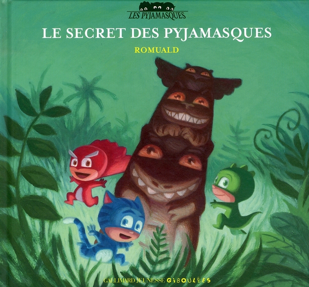 LE SECRET DES PYJAMASQUES