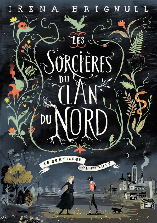 LES SORCIERES DU CLAN DU NORD - T01 - LE SORTILEGE DE MINUIT