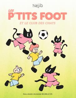 LES P'TITS FOOT ET LE CLUB DES CHATS