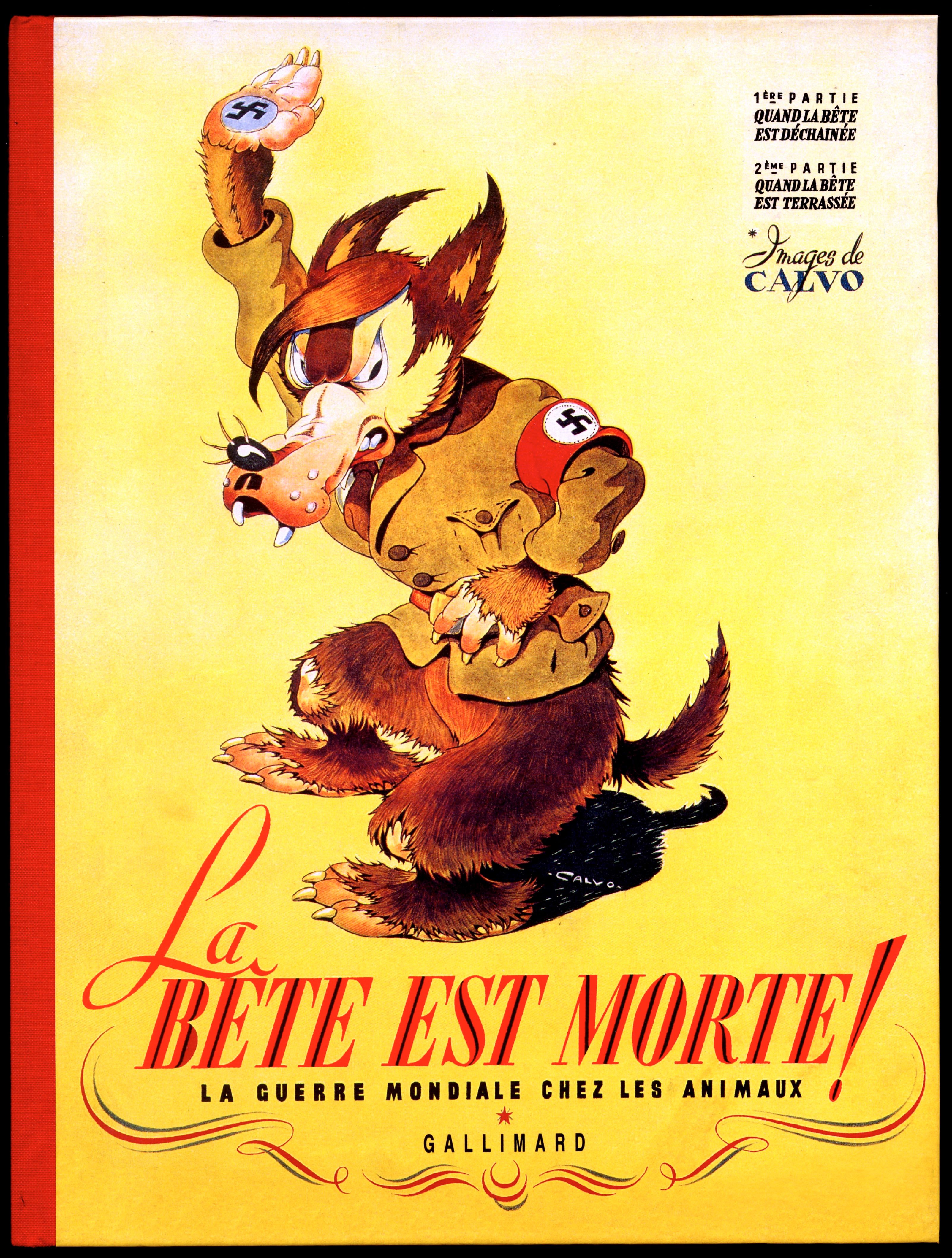 LA BETE EST MORTE !... - LA GUERRE MONDIALE CHEZ LES ANIMAUX