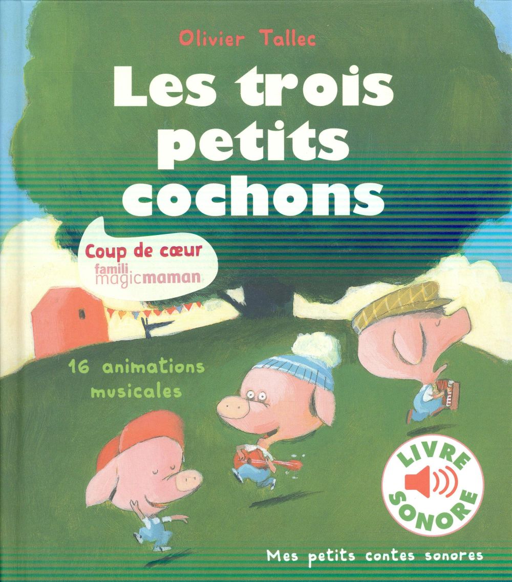 LES TROIS PETITS COCHONS - 16 ANIMATIONS MUSICALES