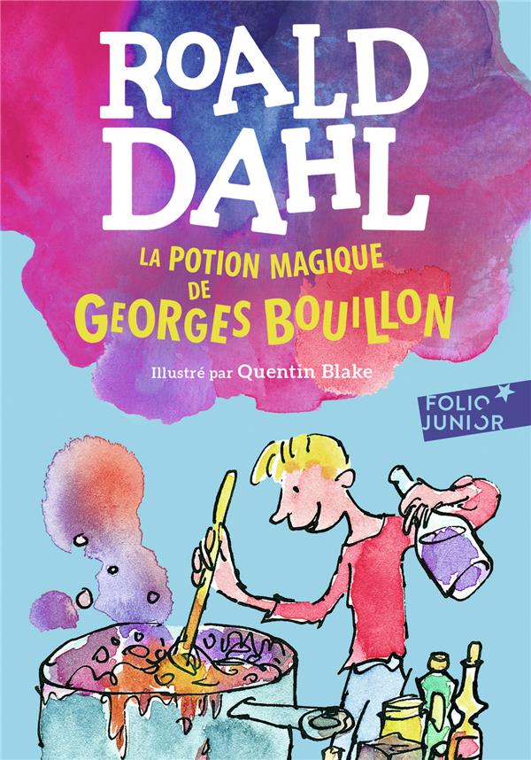 LA POTION MAGIQUE DE GEORGES BOUILLON