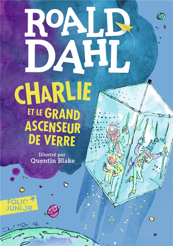 CHARLIE ET LE GRAND ASCENSEUR DE VERRE