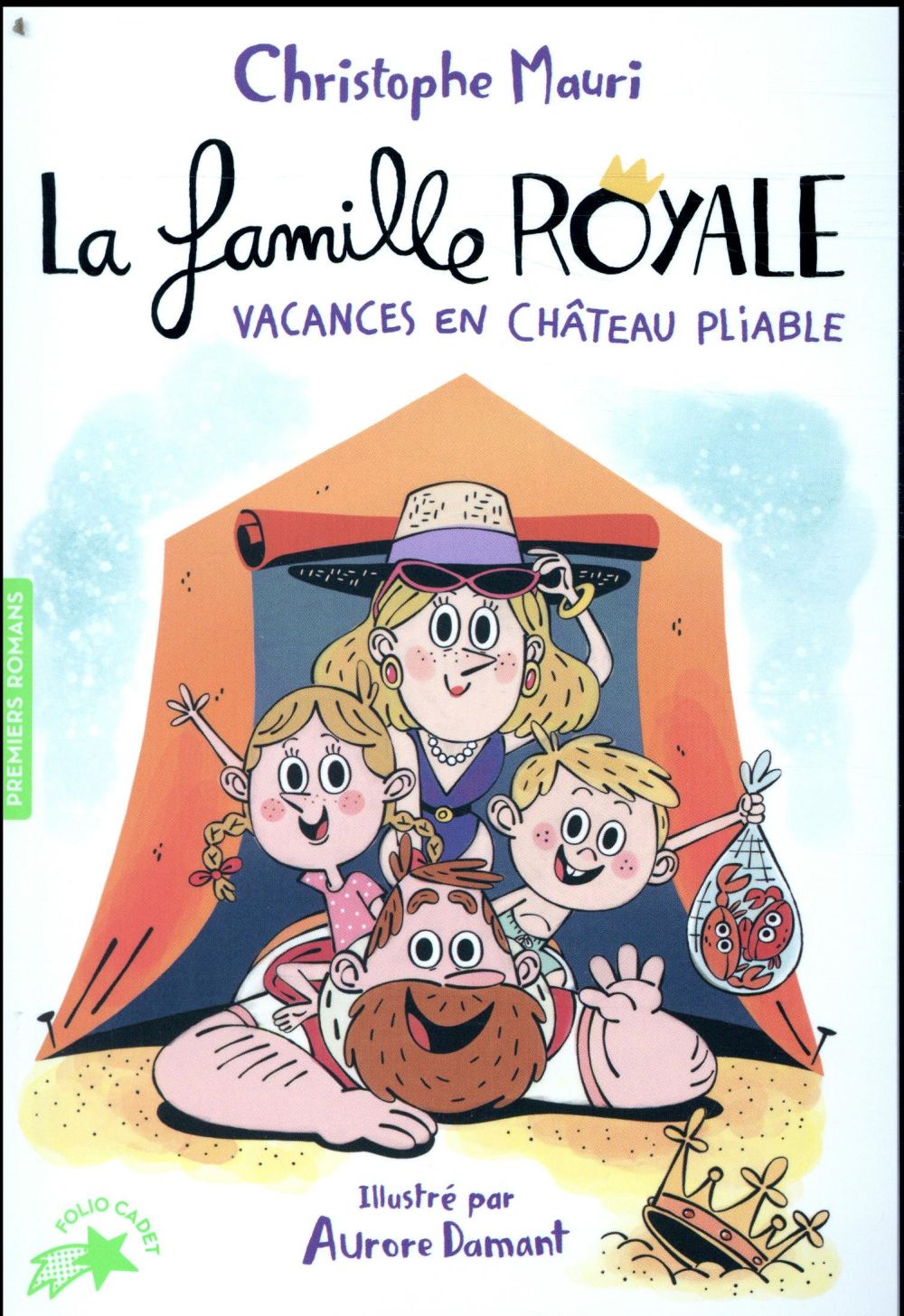 LA FAMILLE ROYALE - T01 - VACANCES EN CHATEAU PLIABLE