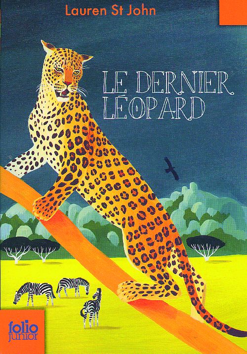 LES MYSTERES DE LA GIRAFE BLANCHE - T03 - LE DERNIER LEOPARD