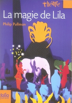 LA MAGIE DE LILA (ADAPTATION THEATRE)