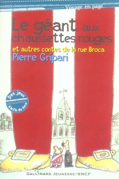 LE GEANT AUX CHAUSSETTES ROUGES ET AUTRES CONTES DE LA RUE BROCA
