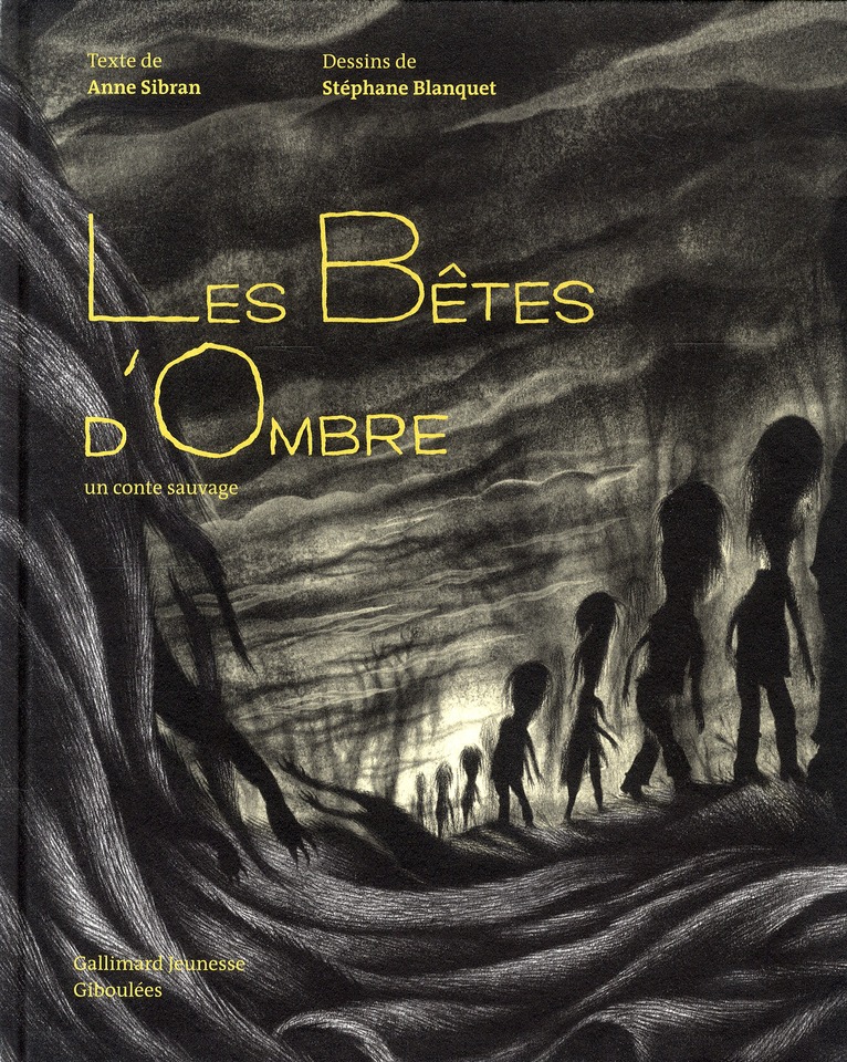 LES BETES D'OMBRE - UN CONTE SAUVAGE