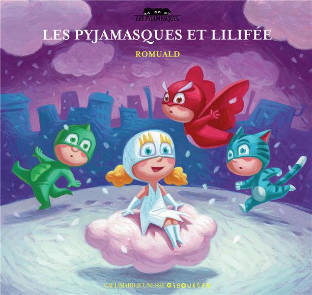 LES PYJAMASQUES ET LILIFEE