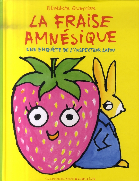 LA FRAISE AMNESIQUE - UNE ENQUETE DE L'INSPECTEUR LAPOU