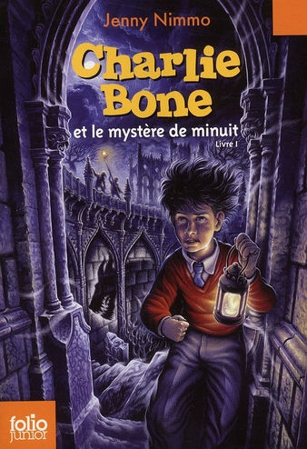 CHARLIE BONE - I - CHARLIE BONE ET LE MYSTERE DE MINUIT