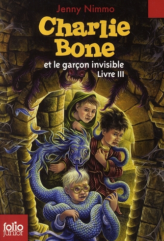 CHARLIE BONE - III - CHARLIE BONE ET LE GARCON INVISIBLE