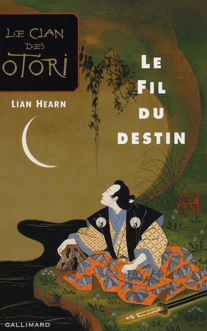 LE CLAN DES OTORI - LE FIL DU DESTIN