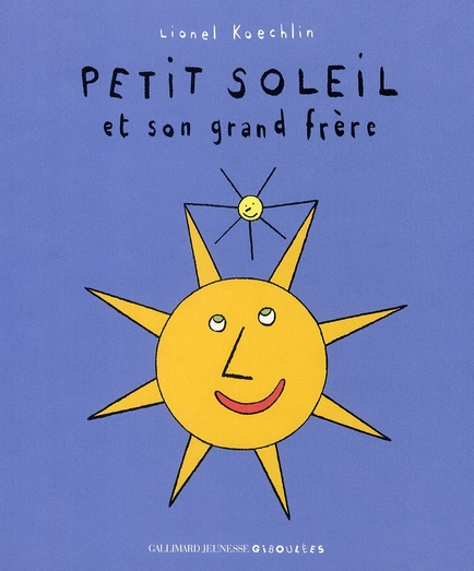 PETIT SOLEIL ET SON GRAND FRERE