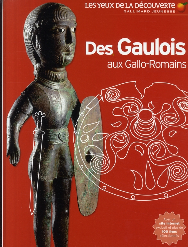 DES GAULOIS AUX GALLO-ROMAINS