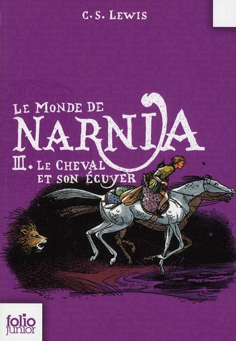 LE MONDE DE NARNIA 3 - LE CHEVAL ET SON ECUYER
