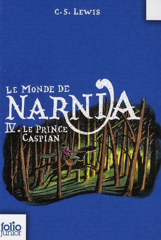 LE MONDE DE NARNIA 4 - LE PRINCE CASPIAN