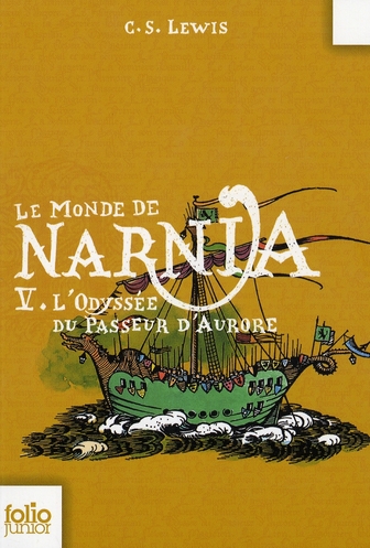 LE MONDE DE NARNIA 5 - L'ODYSSEE DU PASSEUR D'AURORE