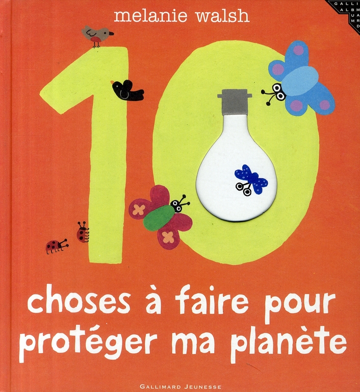 LES 10 CHOSES A FAIRE POUR PROTEGER MA PLANETE