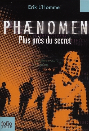 PHAENOMEN - PLUS PRES DU SECRET