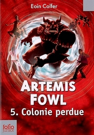 ARTEMIS FOWL, 5 : COLONIE PERDUE