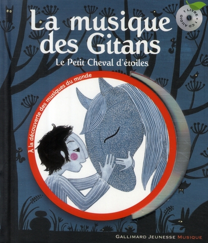 LA MUSIQUE DES GITANS - LE PETIT CHEVAL D'ETOILES