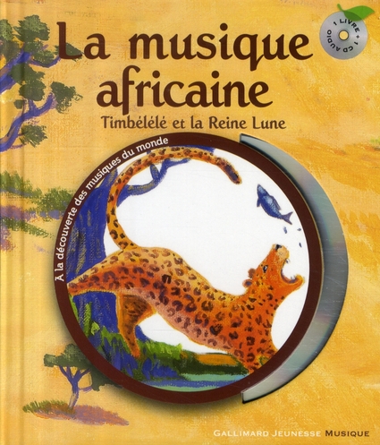 LA MUSIQUE AFRICAINE - TIMBELELE ET LA REINE LUNE