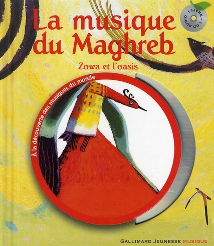 LA MUSIQUE DU MAGHREB - ZOWA ET L'OASIS