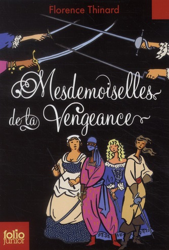 MESDEMOISELLES DE LA VENGEANCE