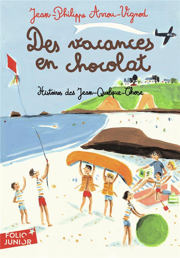 DES VACANCES EN CHOCOLAT